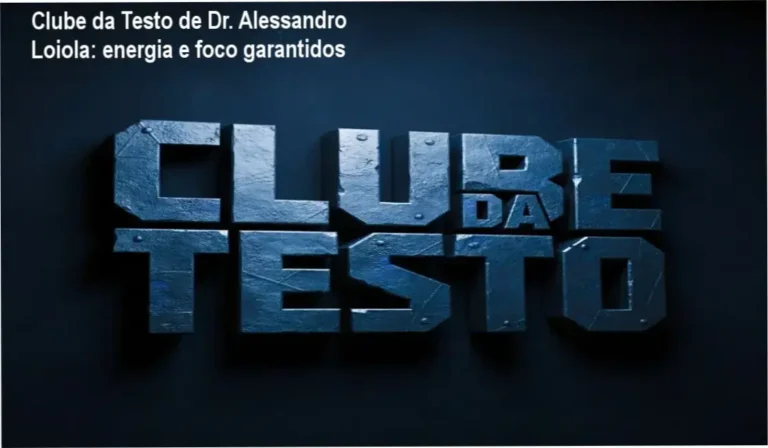 Clube da Testo de Dr. Alessandro Loiola: energia e foco garantidos