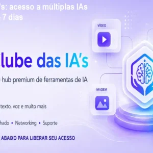 Clube das IA's: acesso a múltiplas IAs + garantia de 7 dias