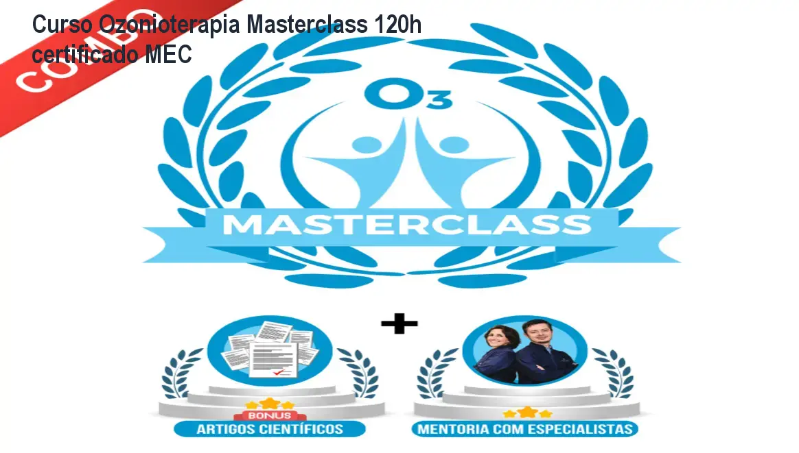 Curso Ozonioterapia Masterclass 120h certificado MEC