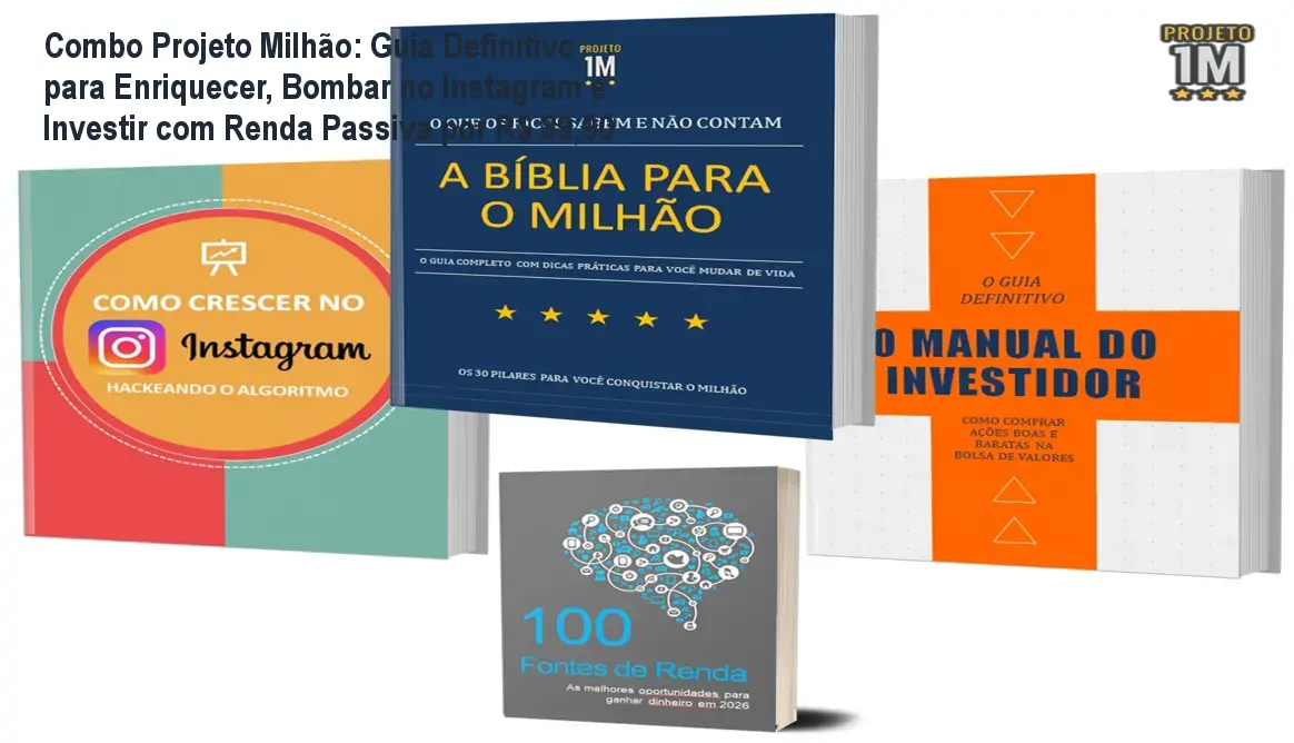 Imagem do Combo Projeto Milhão mostrando os 3 e‑books e benefícios de riqueza, Instagram e investimentos