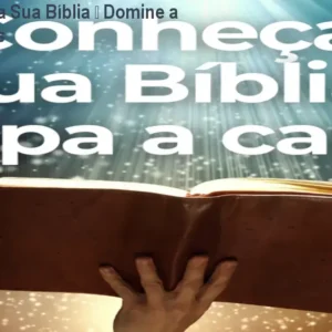 Curso Conheça Sua Bíblia – Domine a Bíblia em 1 Mês