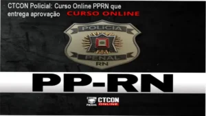 CTCON Policial – curso online PPRN para candidatos à Polícia Penal do RN