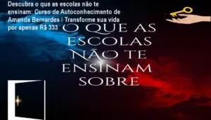 Imagem do curso online 'O que as escolas não te ensinam' de Amanda Bernardes mostrando a experiência real de aprendizado