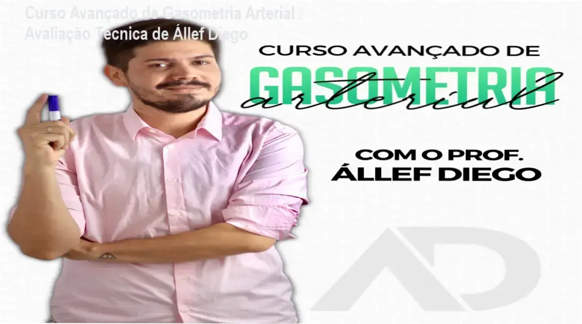 Curso Avançado de Gasometria Arterial de Állef Diego – resultados reais e experiência prática em UTI