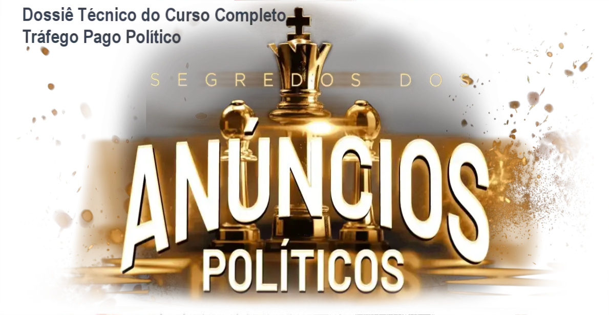 Análise detalhada do Curso Completo Tráfego Pago Político de Jaime Freitas Junior