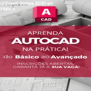 Curso AutoCAD Expert: Domine 2D/3D em 30h – Acesso Vitalício