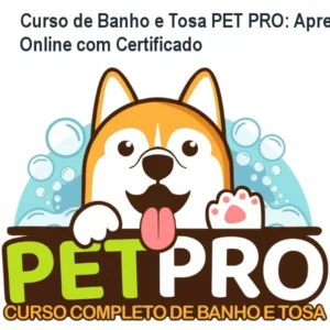 Curso de Banho e Tosa PET PRO: Aprenda Online com Certificado