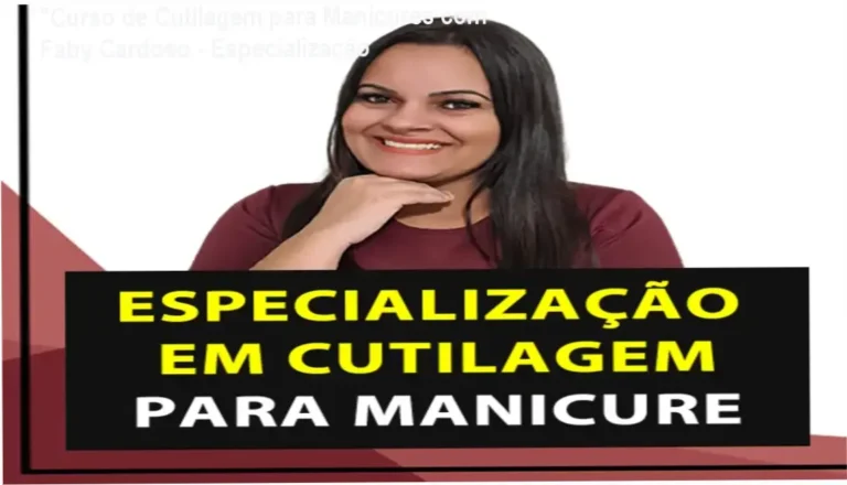 “Curso de Cutilagem para Manicures com Faby Cardoso – Especialização