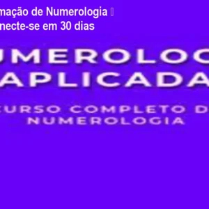 Curso de Formação de Numerologia – Aprenda e Conecte-se em 30 dias