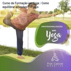 Curso de Formação em Yoga – Como equilibrar emoções? – Preço