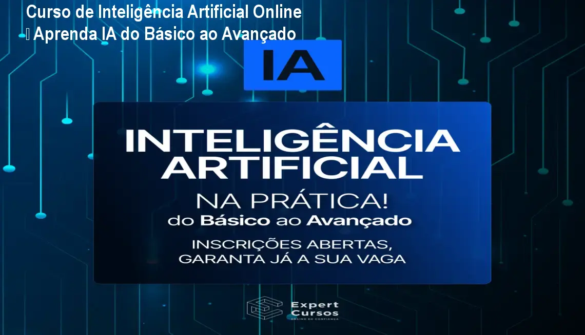 Curso de Inteligência Artificial Online – Aprenda IA do Básico ao Avançado
