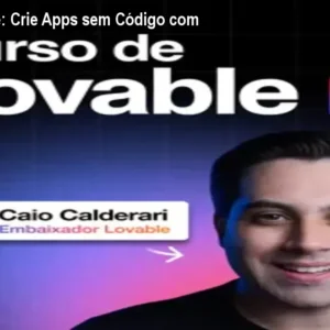 Curso Lovable: Crie Apps sem Código com IA