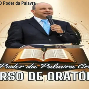 Oratória Cristã: O Poder da Palavra – Curso Prático