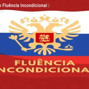 Curso de Russo Fluência Incondicional – Domine o Círílico