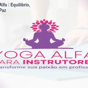 Curso de Yoga Alfa – Equilíbrio, Flexibilidade e Paz