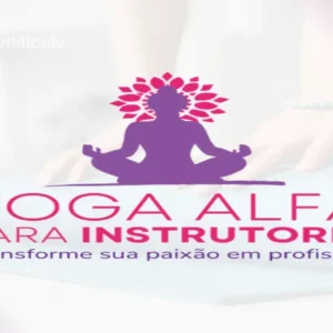 Curso de Yoga Alfa – Equilíbrio, Flexibilidade e Certificado