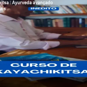Curso Kayachikitsa – Ayurveda avançado para profissionais