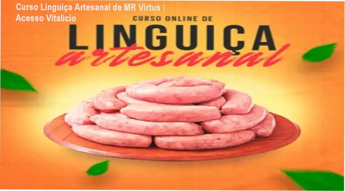 Curso Linguiça Artesanal de MR Virtus – acesso vitalício