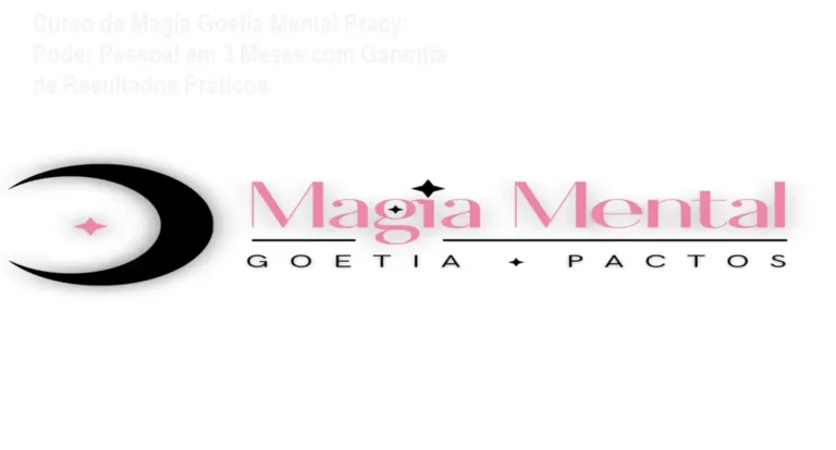 Imagem do Curso de Magia Goetia Mental Pracy mostrando a página do módulo introdutório e benefícios práticos