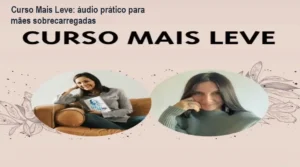 Imagem ilustrando o curso Mais Leve em formato de áudio para mães