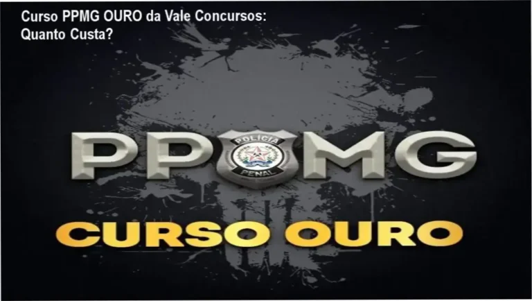 Curso PPMG OURO da Vale Concursos: Quanto Custa?