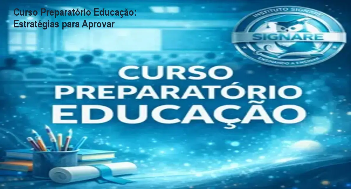 Curso Preparatório Educação: Estratégias para Aprovar