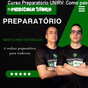 Curso Preparatório UNIRV: Como passar no vestibular? Preço
