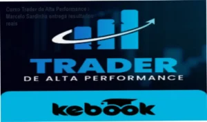 Curso Trader de Alta Performance por Marcelo Sardinha para traders que buscam consistência e controle emocional
