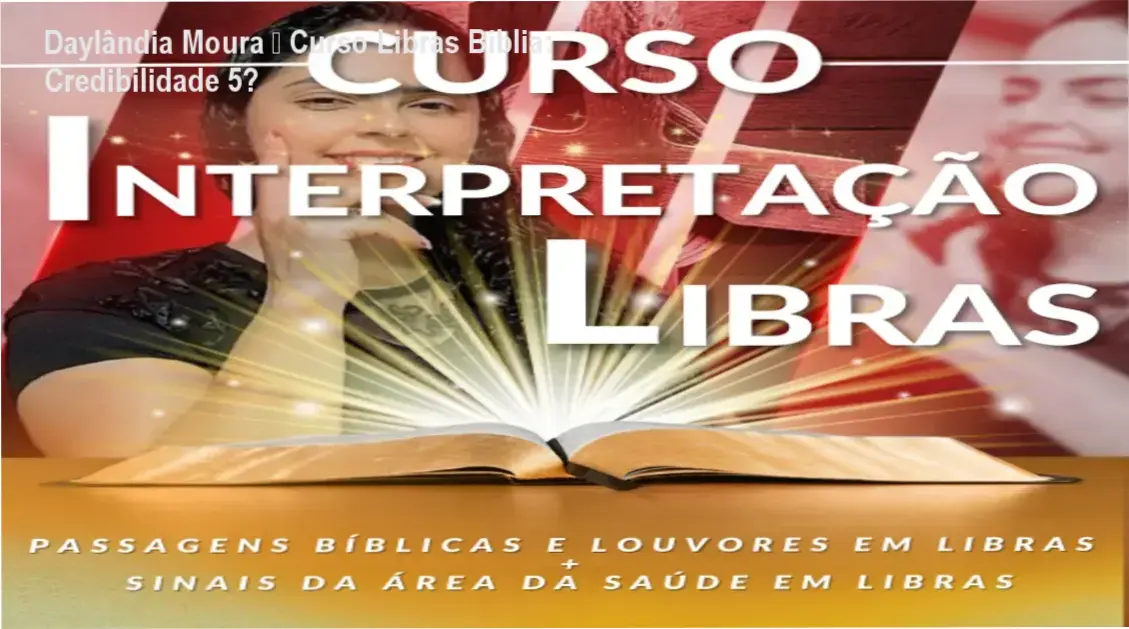 Curso de Libras com Bíblia de Daylândia Moura – alto custo-benefício e credibilidade comprovada