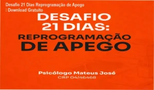 Desafio 21 Dias Reprogramação de Apego de Mateus José – download gratuito