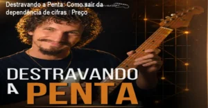 Imagem do curso Destravando a Penta mostrando guitarra e notas musicais, representando liberdade de improvisação