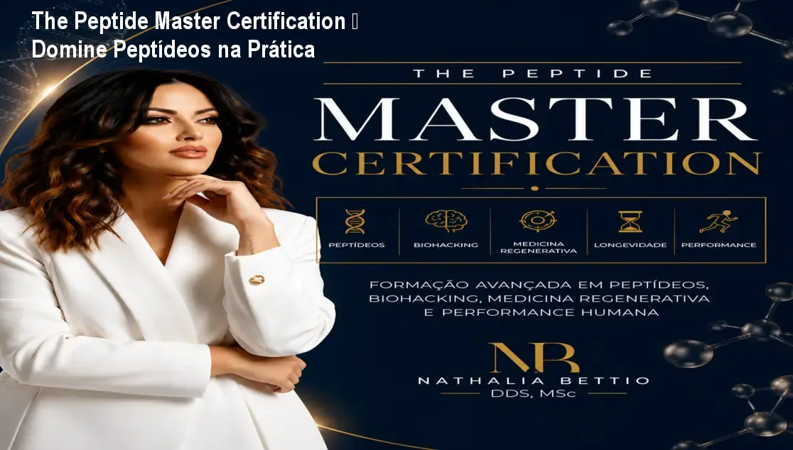 The Peptide Master Certification – Domine Peptídeos na Prática