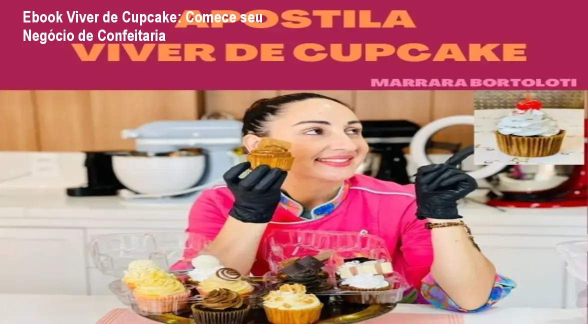 Ebook Viver de Cupcake: Comece seu Negócio de Confeitaria