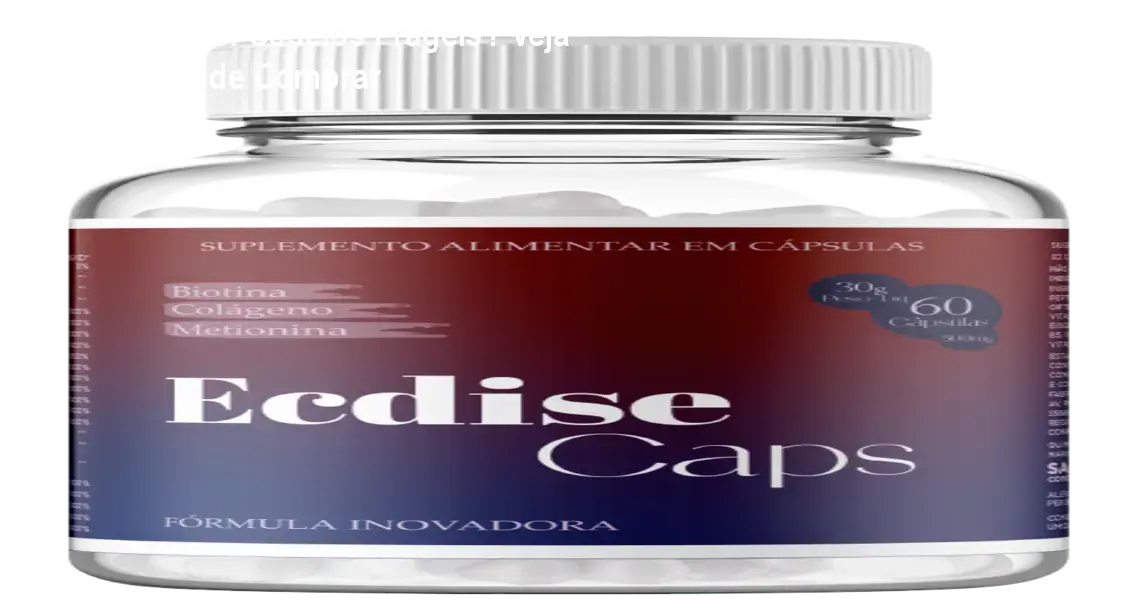 Ecdise Caps: Cabelos Frágeis? Veja Preço e Onde Comprar