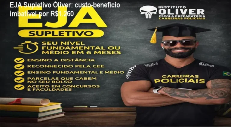 EJA Supletivo Óliver: custo‑benefício imbatível por R$1.260