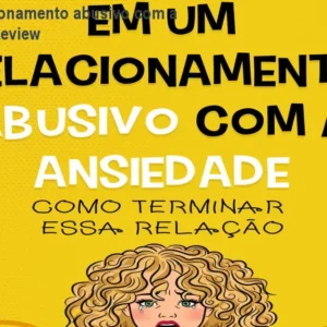 Em um relacionamento abusivo com a ansiedade – Review