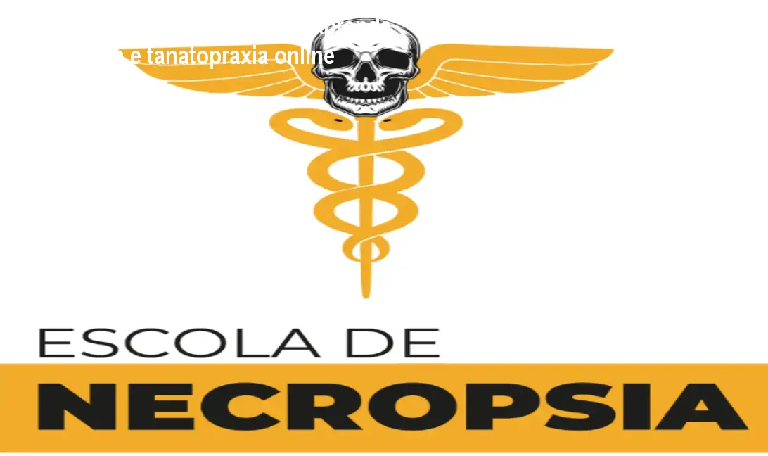 Curso Escola de Necropsia – Aprenda necropsia e tanatopraxia online