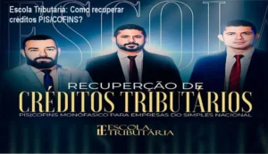 Imagem do curso da Escola Tributária sobre recuperação de créditos PIS/COFINS Monofásico