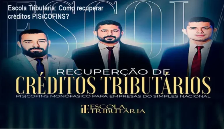Escola Tributária: Como recuperar créditos PIS/COFINS?