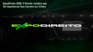Imagem da ExpoDireito 2026 mostrando networking estratégico entre advogados e especialistas