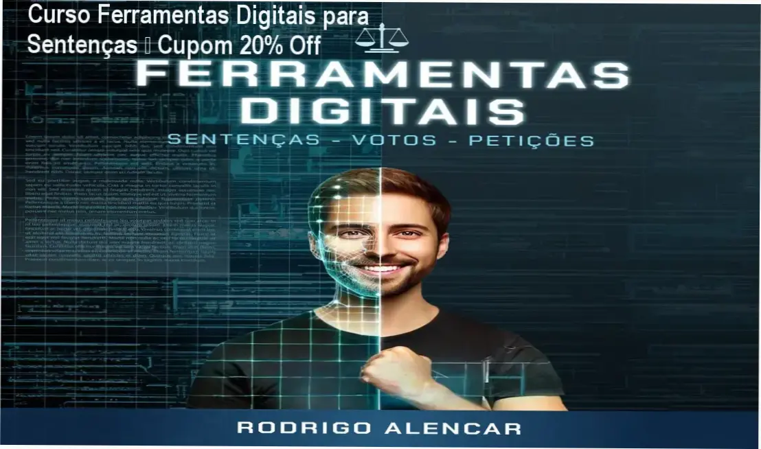 Ferramentas Digitais para Sentenças de Rodrigo Bezerra Alencar – oferta com cupom de desconto