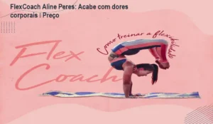 Aline Peres demonstra alongamento para aliviar dores corporais na plataforma FlexCoach