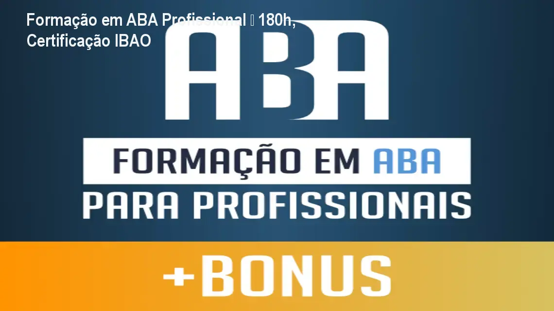 Formação em ABA Profissional – 180h, Certificação IBAO