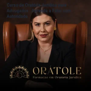 Curso de Oratória Jurídica para Advogados – Aprenda a Falar com Autoridade