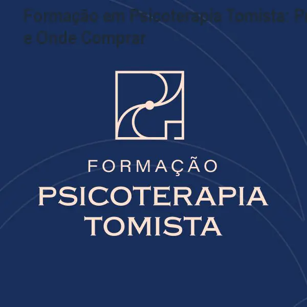 Formação em Psicoterapia Tomista: Preço e Onde Comprar