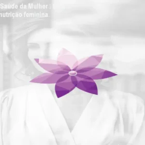 Formação em Saúde da Mulher – Seja referência na nutrição feminina