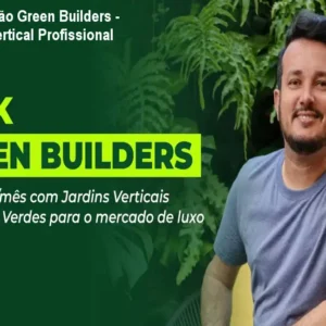 Curso Formação Green Builders - Jardinagem Vertical Profissional
