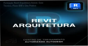 Captura de tela mostrando o fluxo de trabalho BIM na Formação Revit Arquitetura - Axiom