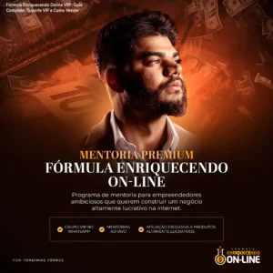 Fórmula Enriquecendo Online VIIP: Guia Completo, Suporte VIP e Como Vender