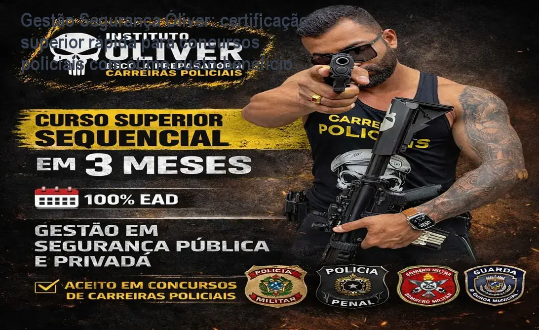 Imagem do curso Gestão Segurança Óliver mostrando material de estudo e foco em concursos policiais